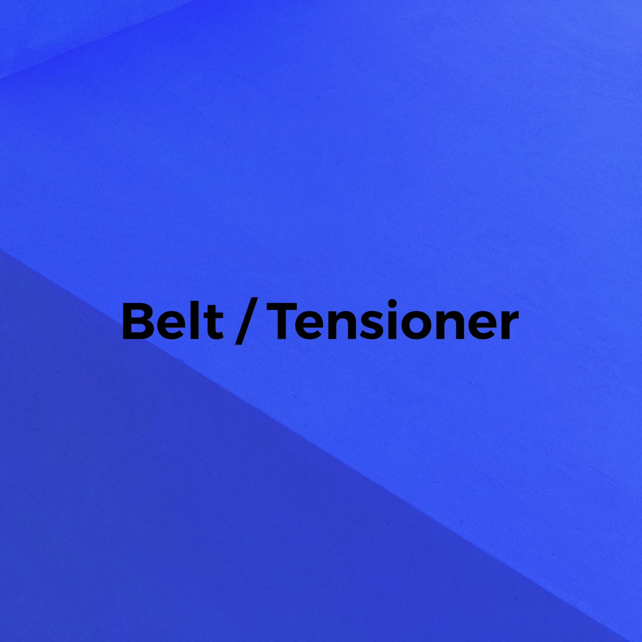 Belts / Tensioner