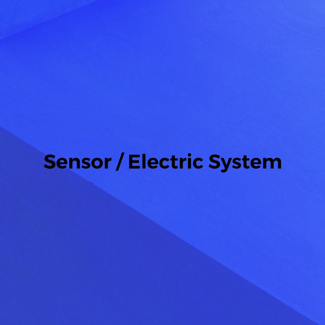 Sensor / Electric system